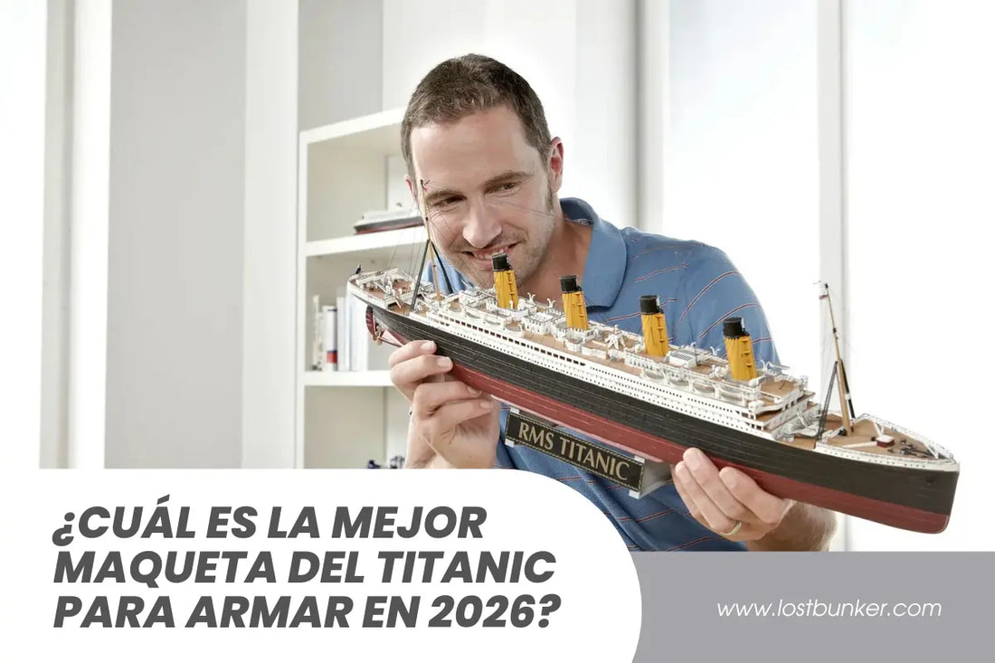 ¿Cuál es la mejor maqueta del Titanic para armar en 2026?