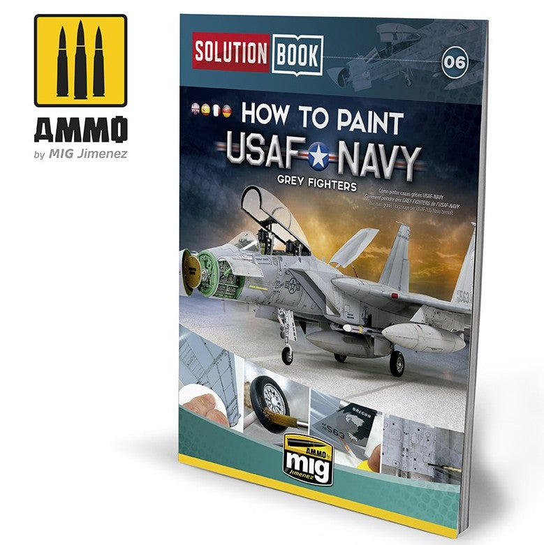 AMMO Solution Book 06 - Cómo Pintar Cazas Grises de la USAF Navy (English, Castellano, Français, Deutch)