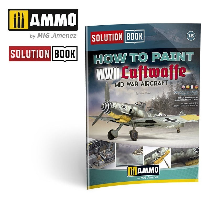 AMMO Solution Book 18 - Cómo Pintar Aviones de la Luftwaffe de Mediados de la 2GM (English, Castellano, Français, Deutch)