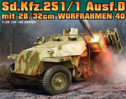 DRAGON (1/35) Sd.Kfz.251 Ausf.D with 28/32cm Wurfrahmen 40 (2 in 1)