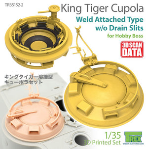 T-REX (1/35) King Tiger Cupola Weld Attached Type w/o Drain Slits for Hobby Boss