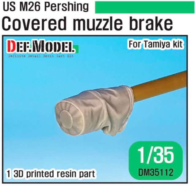 DEF MODEL (1/35) US M26 Pershing Covered muzzle brake