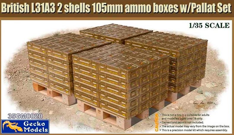 GECKO MODELS (1/35) British L31A3 2 shells 105mm ammo boxes w/Pallet Set