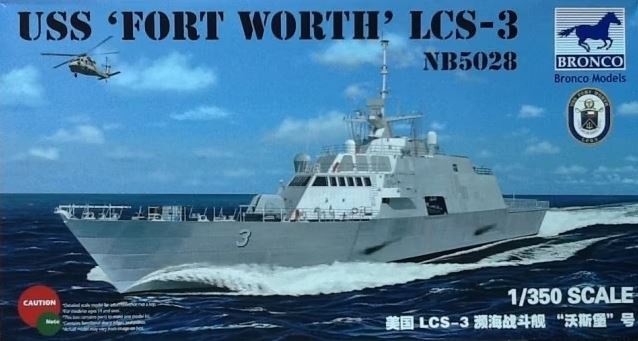 BRONCO (1/350) USS Fort Worth LCS-3