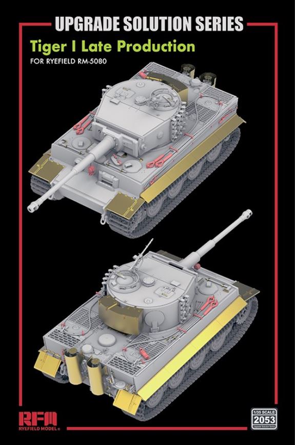 RYE FIELD MODEL (1/35) Upgrade set for 5080 Tiger I Late Production